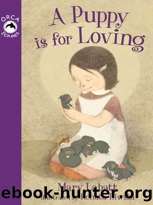 A Puppy is for Loving by Mary Labatt