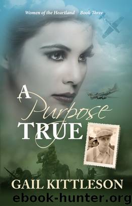 A Purpose True by Gail Kittleson