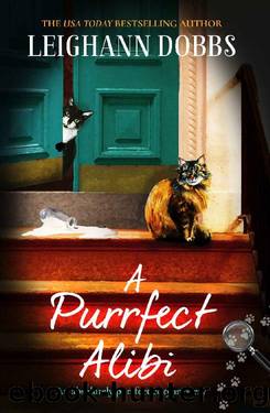 A Purrfect Alibi_A pawsitively gripping cozy mystery by Leighann Dobbs