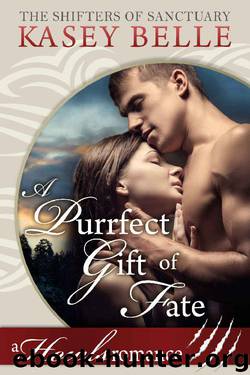 A Purrfect Gift of Fate: A Howls Romance (The Shifters of Sanctuary Book 4) by Kasey Belle