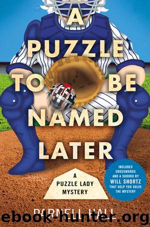 A Puzzle to Be Named Later--A Puzzle Lady Mystery by Parnell Hall