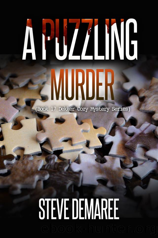 A Puzzling Murder (Book 17 Dekker Cozy Mystery Series) by Demaree Steve