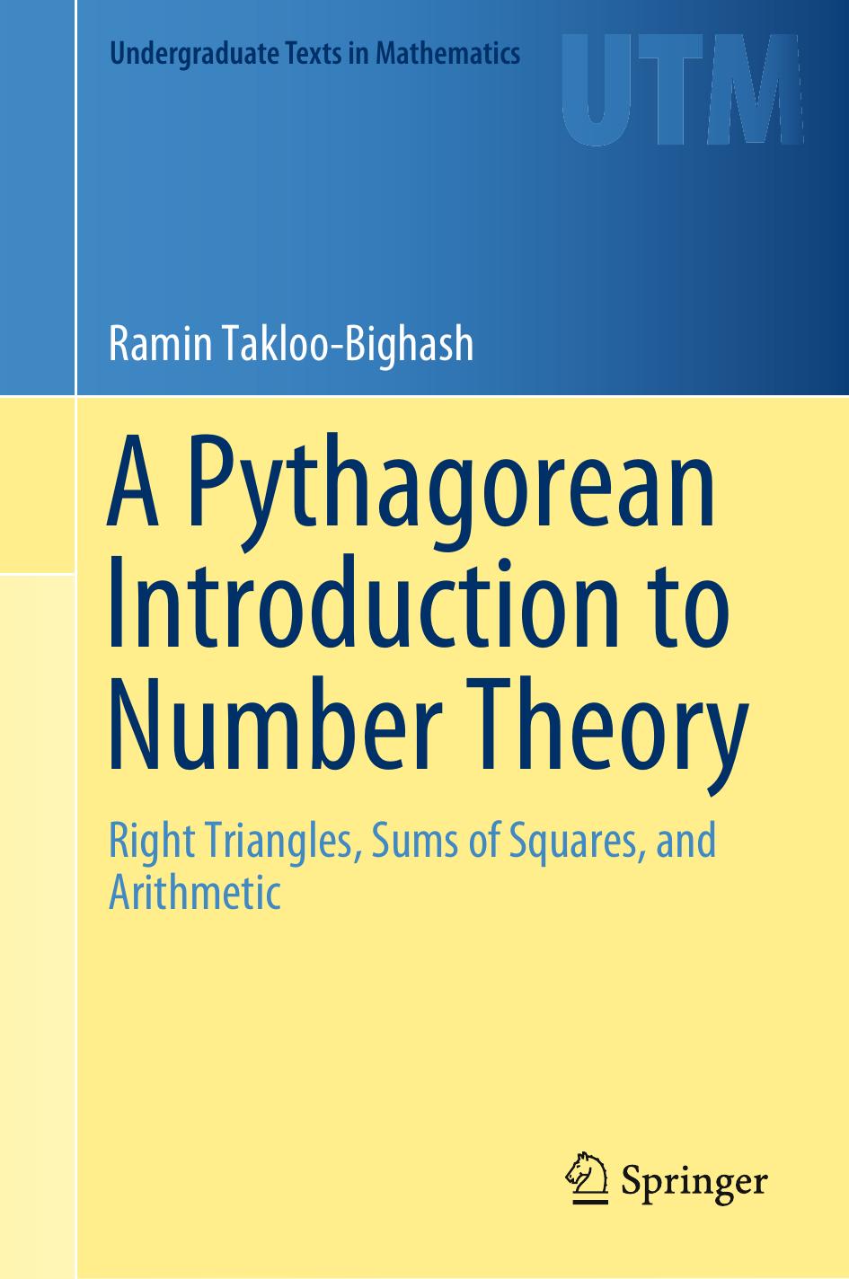 A Pythagorean Introduction to Number Theory by Ramin Takloo-Bighash