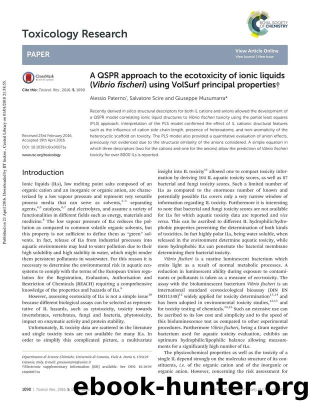 A QSPR approach to the ecotoxicity of ionic liquids (Vibrio fischeri) using VolSurf principal properties by Alessio Paterno’ Salvatore Scire Giuseppe Musumarra