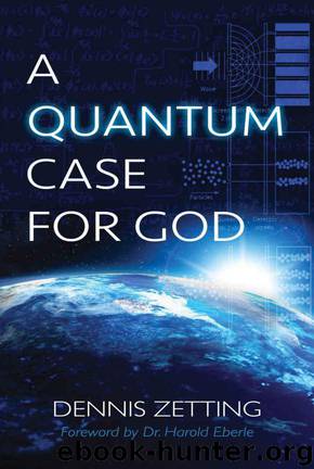 A Quantum Case For God by Dennis Zetting