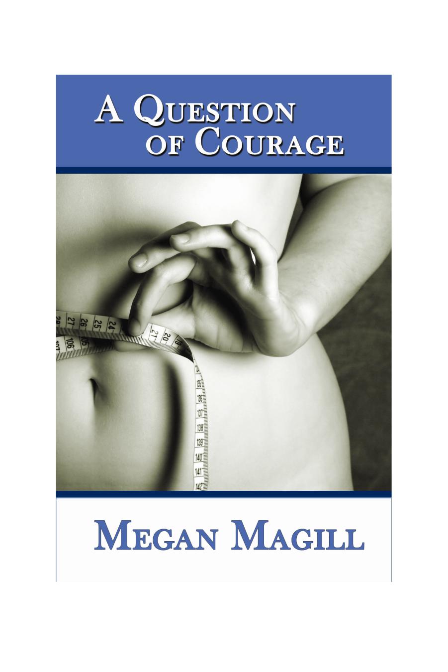 A Question of Courage by Megan Magill