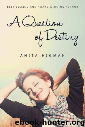 A Question of Destiny (Christian Contemporary Romance) by Anita Higman