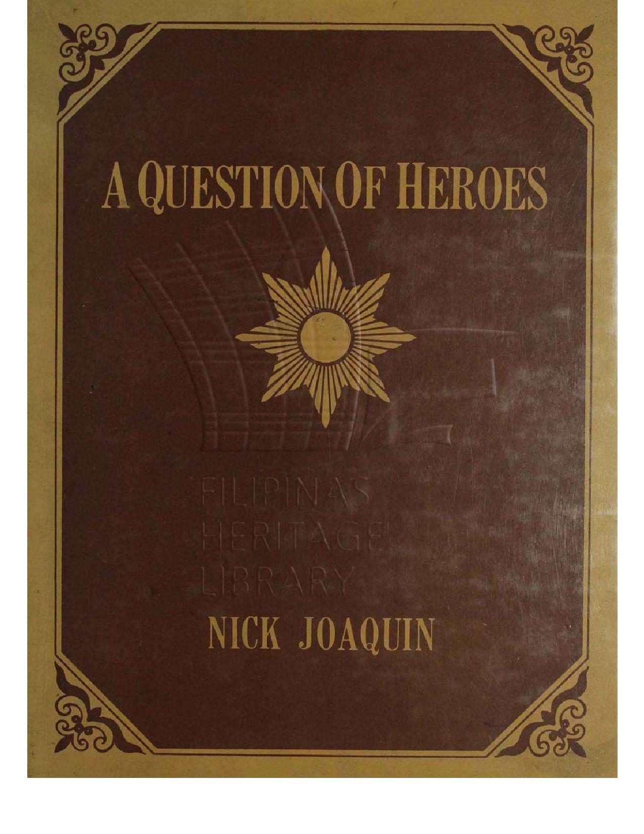 A Question of Heroes: Essays on Criticism on Ten Key Figures of Philippine History by Nick Joaquin