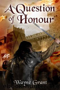A Question of Honour (The Saga of Roland Inness Book 7) by Wayne Grant