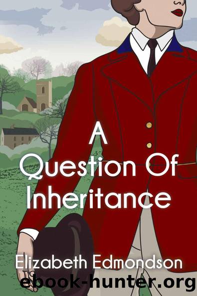 A Question of Inheritance (A Very English Mystery Book 2) by Elizabeth Edmondson