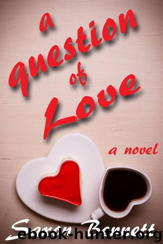 A Question of Love by Saxon Bennett & Layce Gardner
