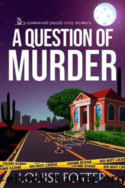 A Question of Murder: A Crossword Puzzle Cozy Mystery by Louise Foster