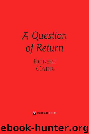 A Question of Return by Robert Carr