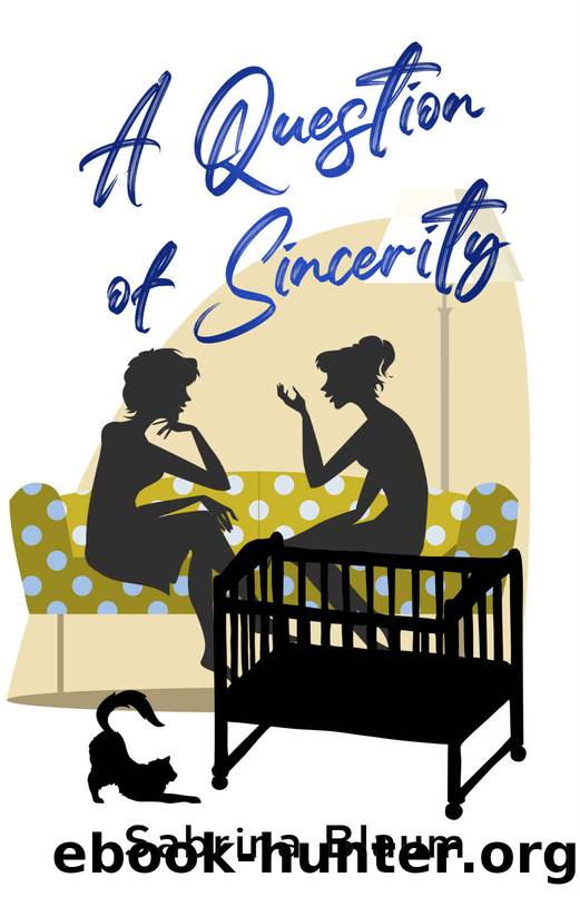 A Question of Sincerity by Blaum Sabrina