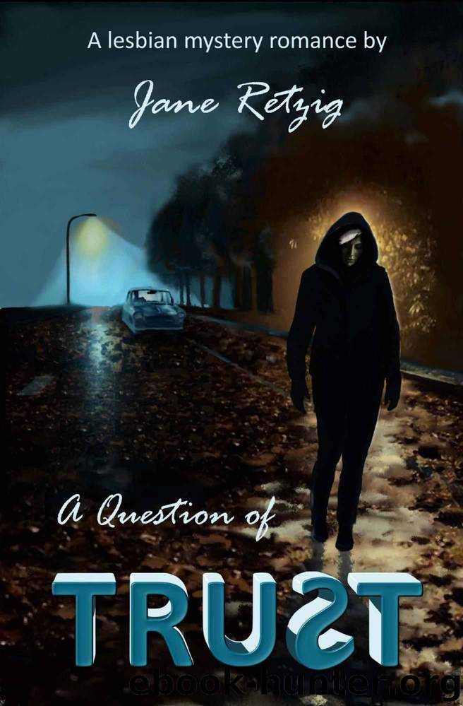 A Question of Trust: A Lesbian Mystery Romance by Jane Retzig