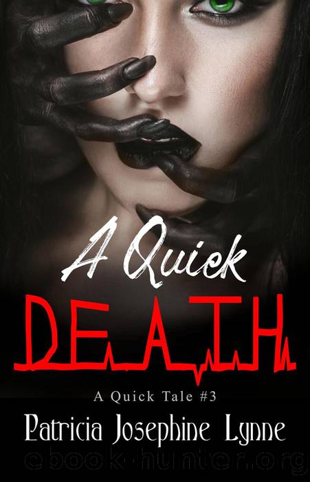 A Quick Death by Patricia Josephine Lynne