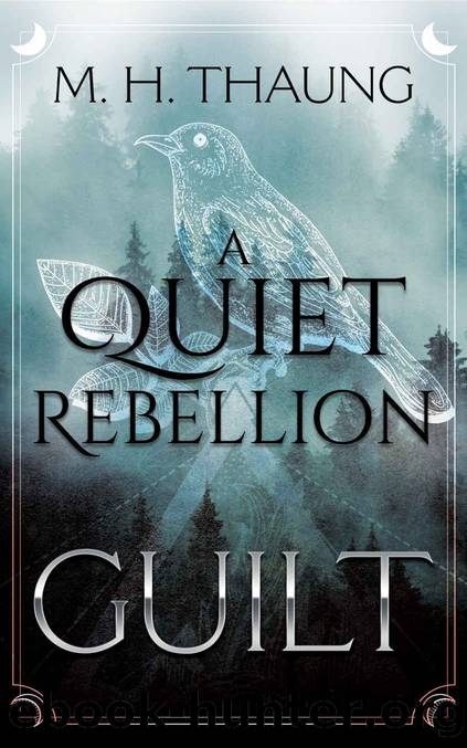 A Quiet Rebellion: Guilt by M H Thaung