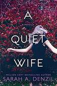 A Quiet Wife by Denzil Sarah A