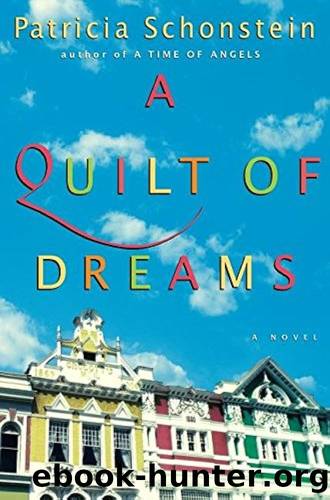 A Quilt of Dreams by Patricia Schonstein