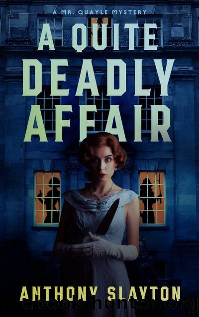 A Quite Deadly Affair by Anthony Slayton