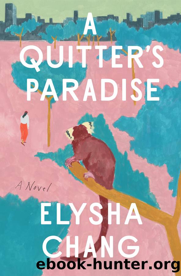 A Quitter's Paradise by Elysha Chang