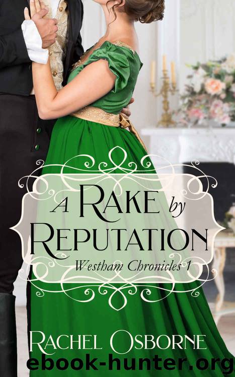 A Rake by Reputation (Westham Chronicles, #1) by Osborne Rachel
