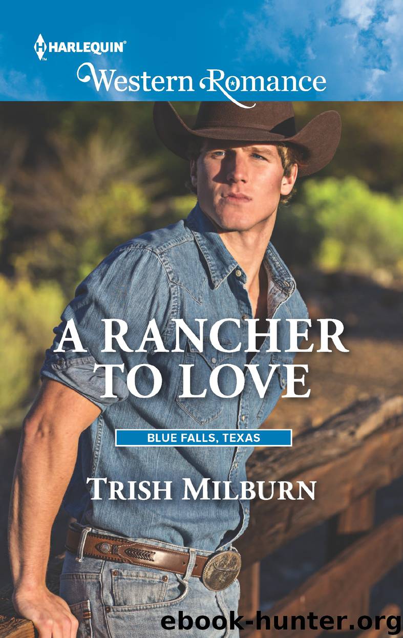 A Rancher to Love by Trish Milburn