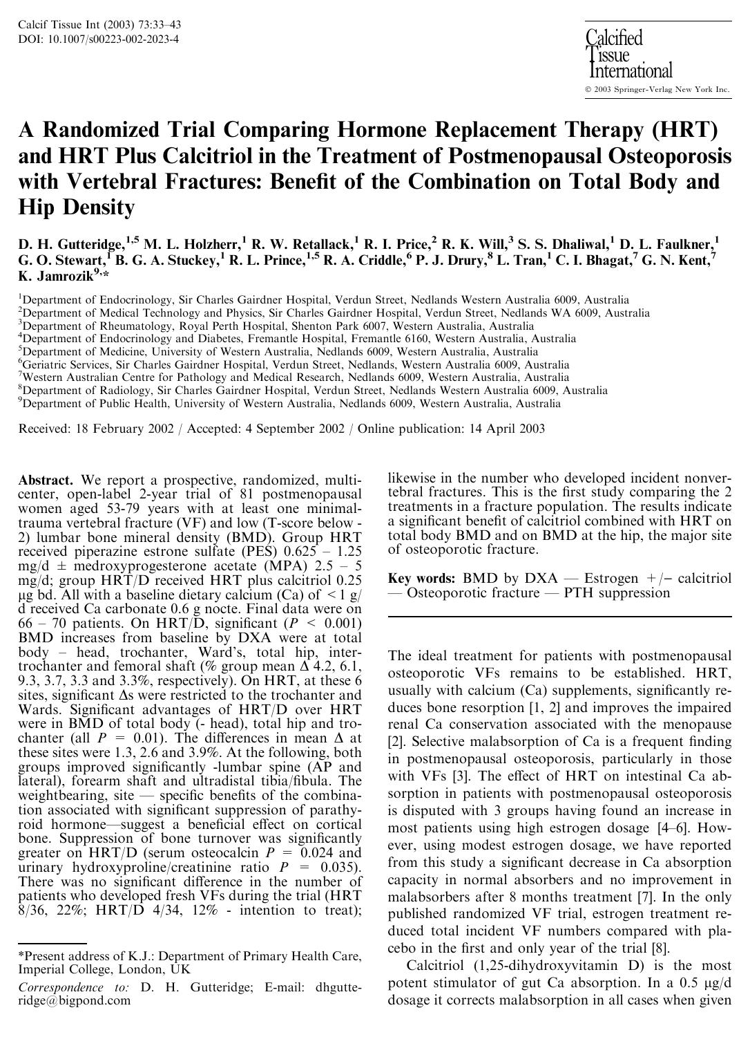 A Randomized Trial Comparing Hormone Replacement Therapy (HRT) and HRT Plus Calcitriol in the Treatment of Postmenopausal Osteoporosis with Vertebral Fractures: Benefit of the Comb by Gutteridge D.H. et al