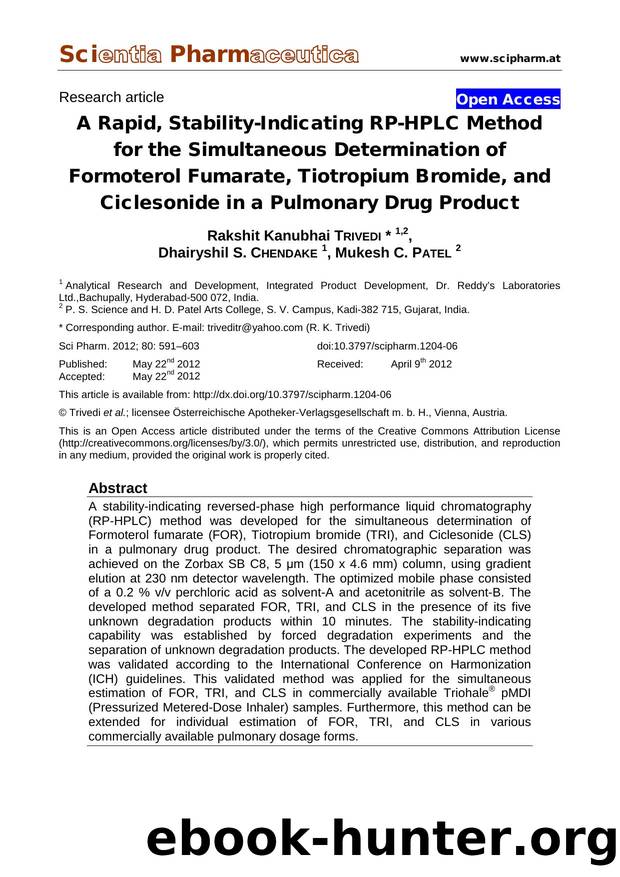 A Rapid, Stability-Indicating RP-HPLC Method for the Simultaneous Determination of Formoterol Fumarate, Tiotropium Bromide, and Ciclesonide in a Pulmonary Drug Product by Rakshit Kanubhai TRIVEDI Dhairyshil S. CHENDAKE Mukesh C. PATEL