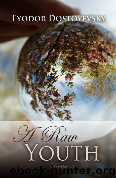 A Raw Youth by Fyodor Dostoyevsky