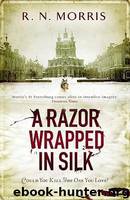 A Razor Wrapped in Silk by R. N. Morris