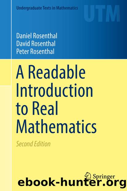 A Readable Introduction to Real Mathematics by Daniel Rosenthal & David Rosenthal & Peter Rosenthal
