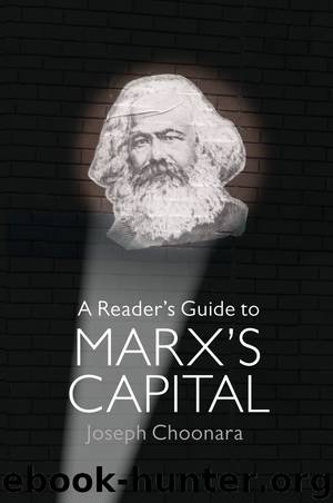 A Reader's Guide to Marx's Capital by Joseph Choonara