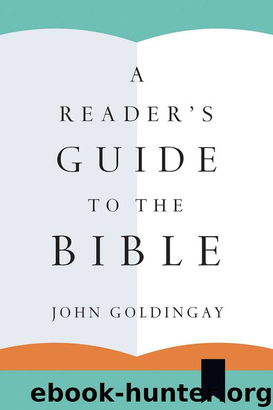 A Reader's Guide to the Bible by John Goldingay