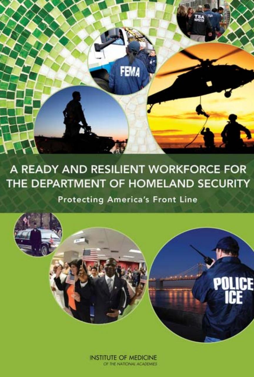 A Ready and Resilient Workforce for the Department of Homeland Security: Protecting America's Front Line by unknow