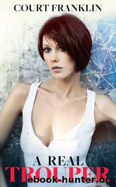 A Real Trouper by Court Franklin