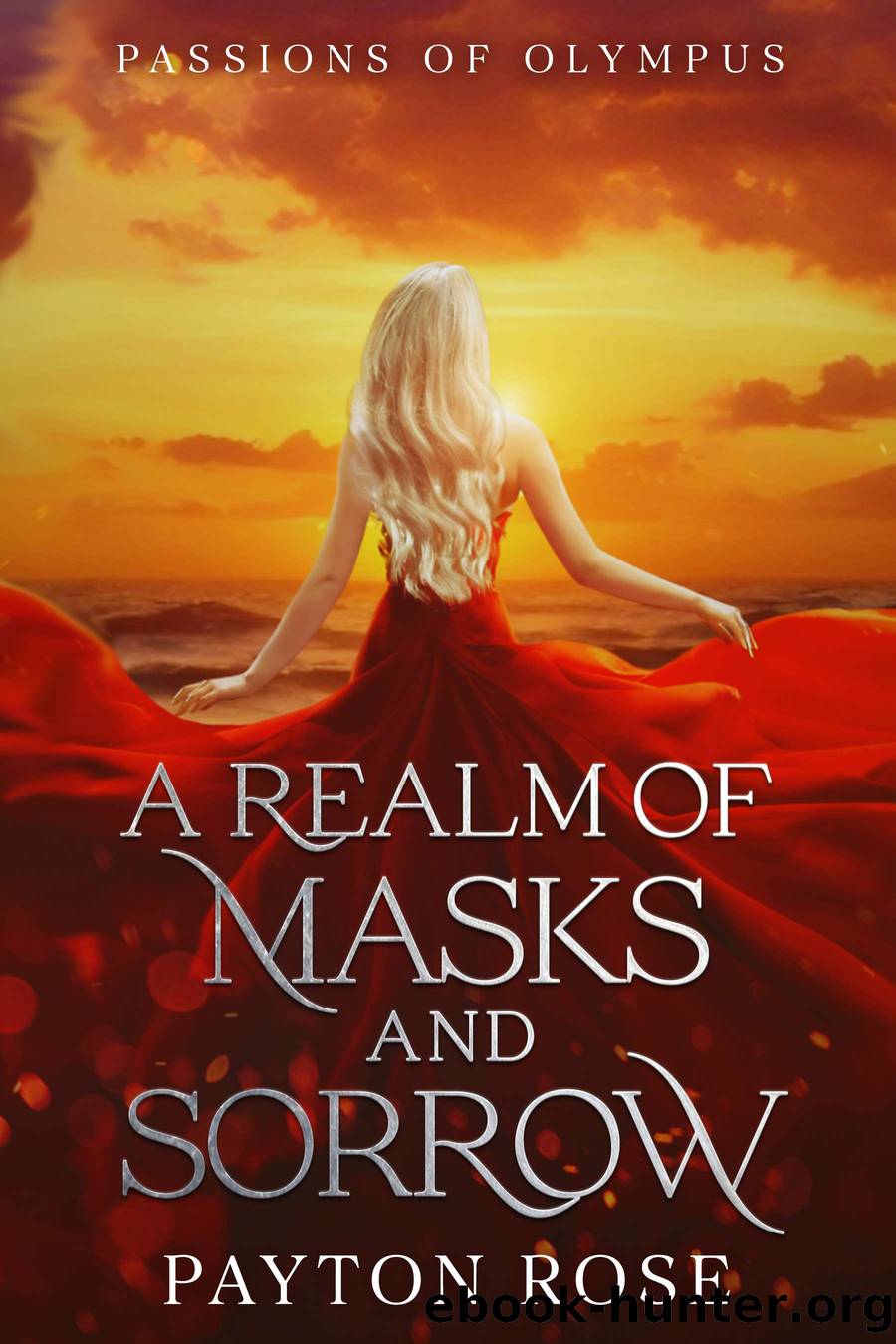 A Realm of Masks and Sorrow by Payton Rose