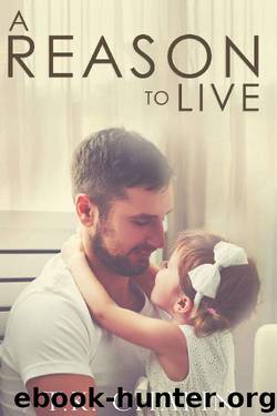 A Reason To Live: An Inspirational Romance (A Reason To Love Book 1) by T.K. Chapin
