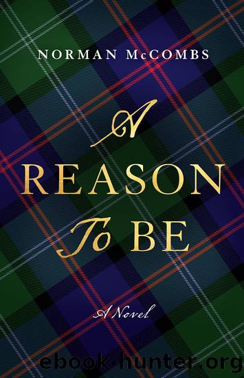 A Reason to Be by Norman McCombs