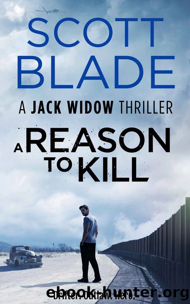 A Reason to Kill (Jack Widow Book 3) by Scott Blade