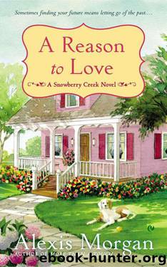 A Reason to Love by Alexis Morgan