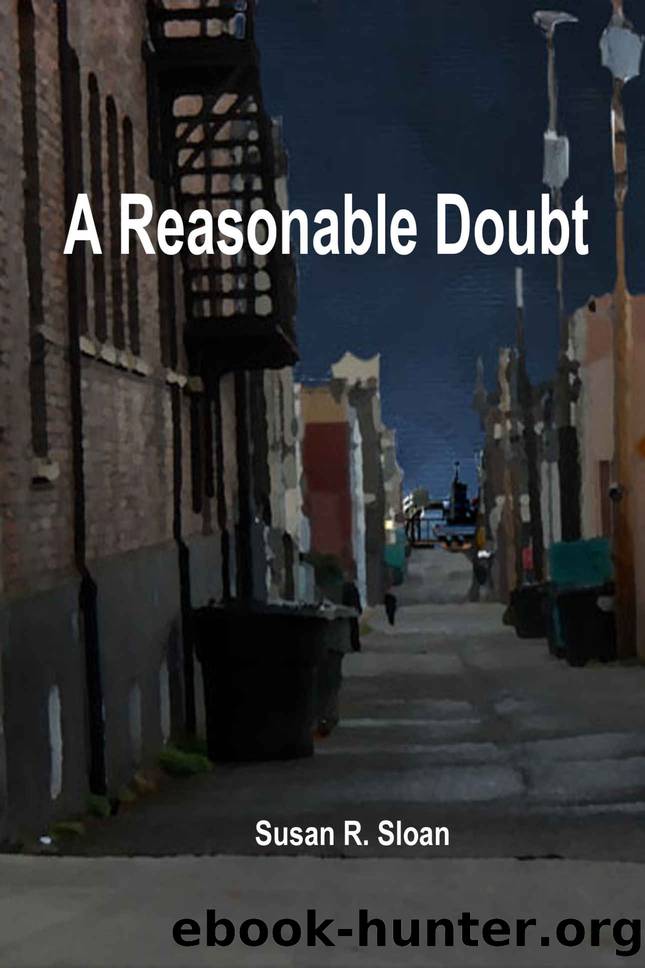 A Reasonable Doubt by Susan R. Sloan