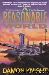 A Reasonable World by Knight Damon