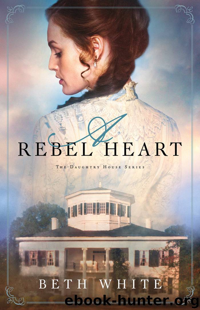 A Rebel Heart by Beth White