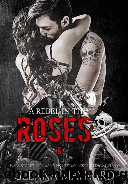 A Rebel in the Roses by Glenna Maynard