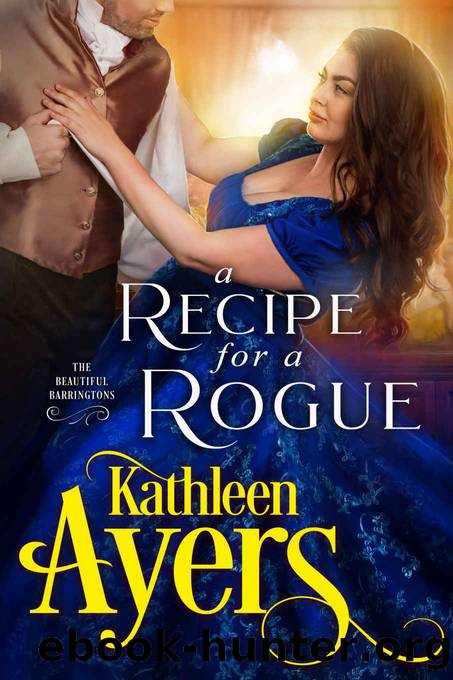 A Recipe for a Rogue by Ayers Kathleen