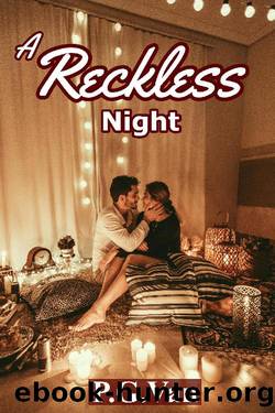 A Reckless Night: An Indian Billionaire Romance by P.G. Van