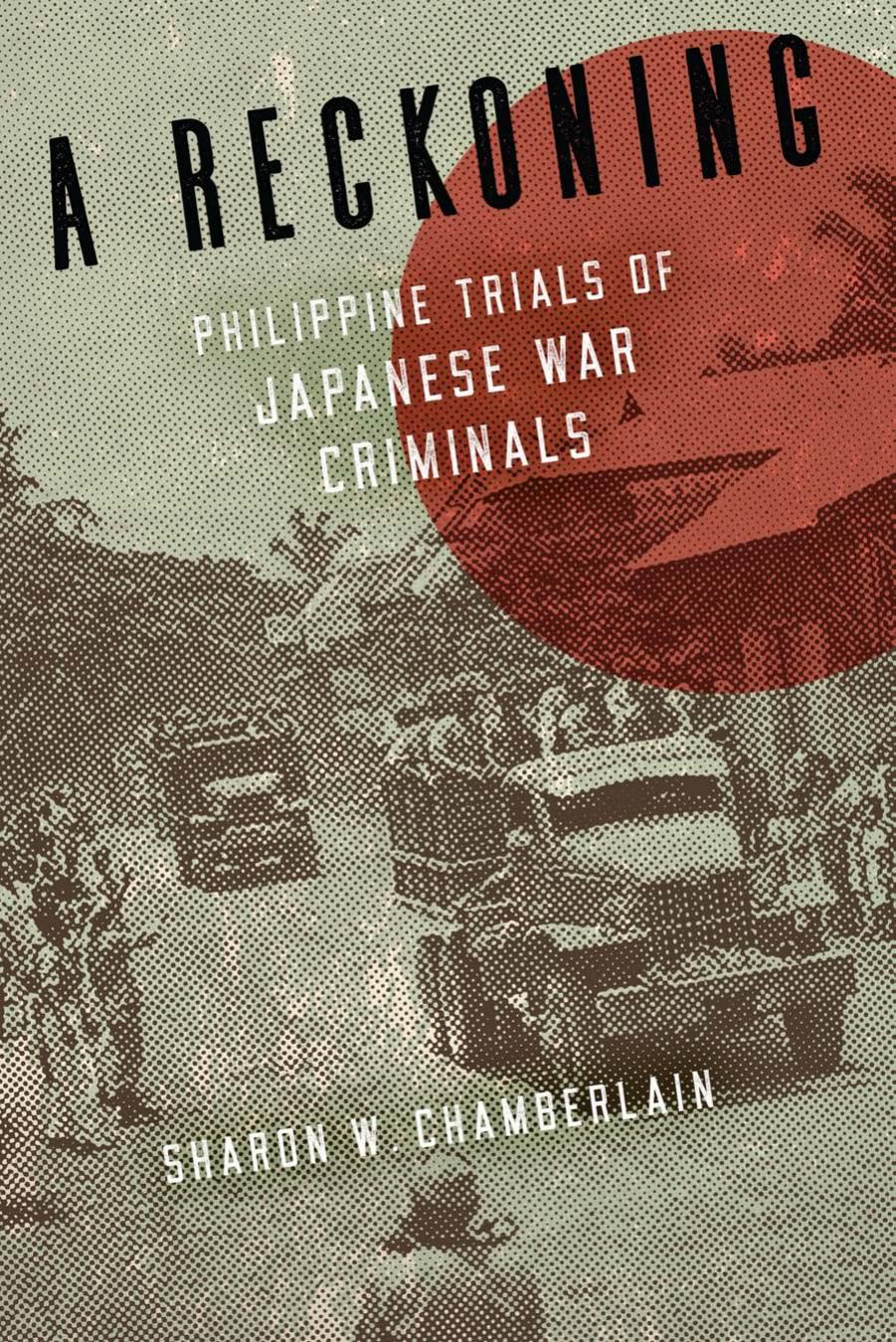 A Reckoning: Philippine Trials of Japanese War Criminals by Unknow