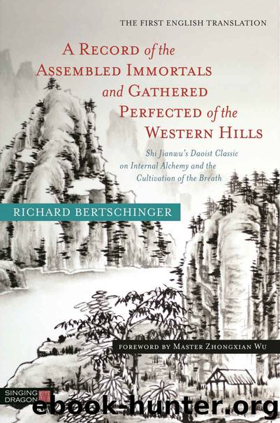 A Record of the Assembled Immortals and Gathered Perfected of the Western Hills by Richard Bertschinger