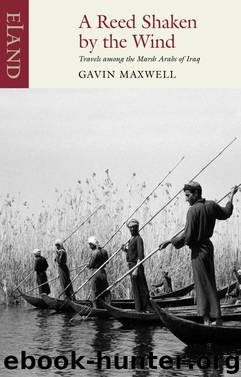 A Reed Shaken by the Wind by Gavin Maxwell